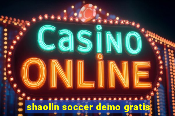 shaolin soccer demo gratis